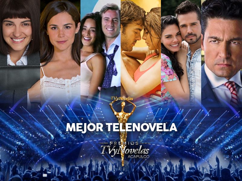 Premios TVyNovelas 2016: Mejor Telenovela